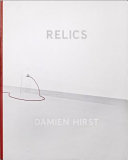 Damien Hirst : relics /