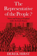 The representative of the people? : Voters and voting in England under the early Stuarts /