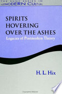 Spirits hovering over the ashes : legacies of postmodern theory /