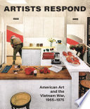 Artists respond : American art and the Vietnam War, 1965-1975 /