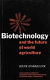 Biotechnology and the future of world agriculture /