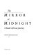 The mirror at midnight : a South African journey /