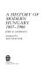 A history of modern Hungary, 1867-1986 /