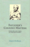 Faulkner's country matters : folklore and fable in Yoknapatawpha /