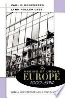 The making of urban Europe, 1000-1994 /