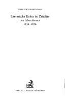 Literarische Kultur im Zeitalter des Liberalismus 1830-1870 /