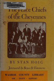 The peace chiefs of the Cheyennes /