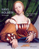 Hans Holbein the Younger : the Basel years, 1515-1532 /