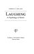 Laughing, a psychology of humor /