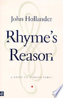 Rhyme's reason : a guide to English verse /