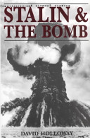 Stalin and the bomb : the Soviet Union and atomic energy, 1939-56 /
