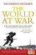 The world at war : the landmark oral history from the previously unpublished archives /