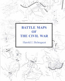 Battle maps of the Civil War /