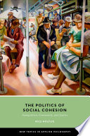 The politics of social cohesion : immigration, community, and justice /