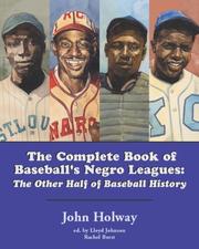 The complete book of baseball's Negro leagues : the other half of baseball history /