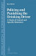 Policing and punishing the drinking driver : a study of general and specific deterrence /