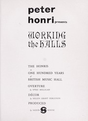 Peter Honri presents: working the halls. The Honris in one hundred years of British music hall ...