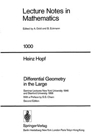 Differential geometry in the large : seminar lectures, New York University, 1946 and Stanford University, 1956 /