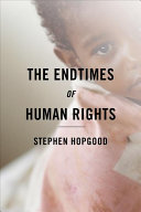 The endtimes of human rights /