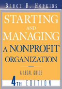 Starting and managing a nonprofit organization : a legal guide /