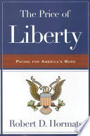 The price of liberty : paying for America's wars /