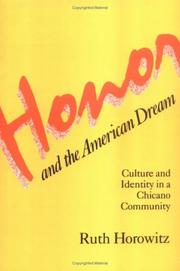 Honor and the American dream : culture and identity in a Chicano community /