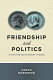 Friendship and politics in post-revolutionary France /