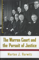 The Warren Court and the pursuit of justice : a critical issue /