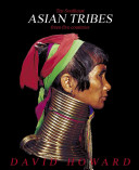 Ten Southeast Asian tribes from five countries : Thailand, Burma, Vietnam, Laos, Philippines /
