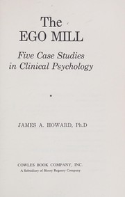 The ego mill; five case studies in clinical psychology