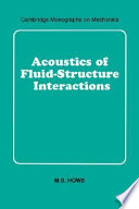 Acoustics of fluid-structure interactions /