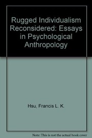 Rugged individualism reconsidered : essays in psychological anthropology /