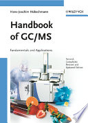 Handbook of GC/MS : fundamentals and applications /