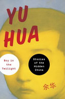 Boy in the twilight : stories of the hidden China /
