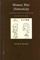 Women, war, domesticity : Shanghai literature and popular culture of the 1940s /