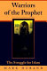 Warriors of the Prophet : the struggle for Islam /