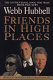 Friends in high places : our journey from Little Rock to Washington, D.C. /