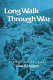 Long walk through war : a combat doctor's diary /