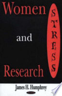 Women and stress research /