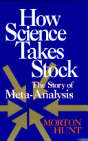How science takes stock : the story of meta-analysis /
