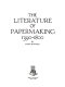 The literature of papermaking, 1390-1800.