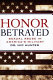 Honor betrayed : sexual abuse in America's military /