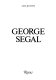 George Segal /