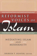 Reformist Voices of Islam Mediating Islam and Modernity.