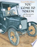 You come to Yokum /