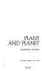 Plant and planet /