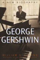 George Gershwin : a new biography /