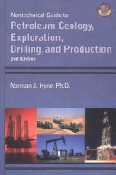 Nontechnical guide to petroleum geology, exploration, drilling, and production /