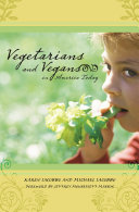 Vegetarians and vegans in America today /