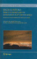 Hacia el futuro : energy, economics, and the environment in 21st century Mexico /